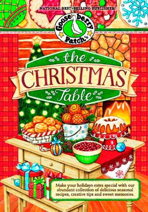 The Christmas Table: Make Your Holidays Extra Special with Our Abundant Collection of Delicious Seasonal Recipes, Creative Tips