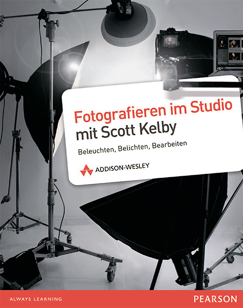 Fotografieren im Studio mit Scott Kelby: Beleuchten, Belichten, Bearbeiten