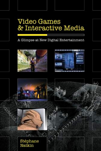 Video Games and Interactive Media: A Glimpse at New Digital Entertainment