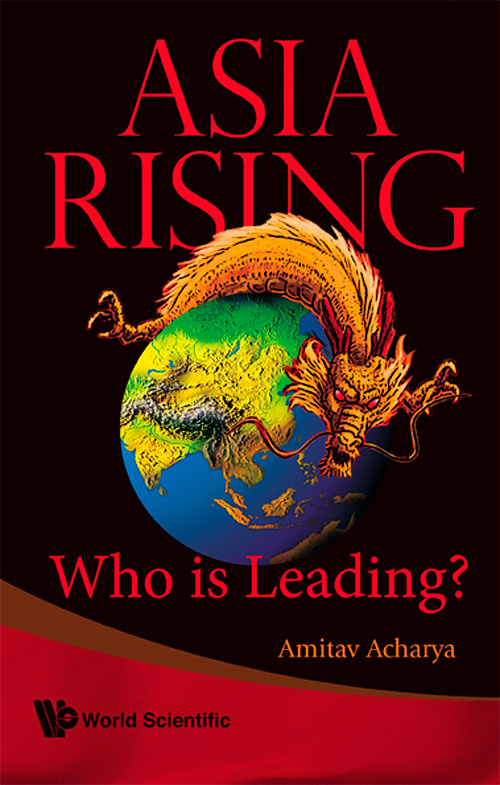 Asia Rising: Who is Leading?