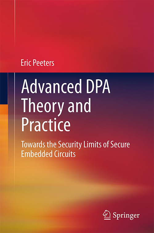 Advanced DPA Theory and Practice: Towards the Security Limits of Secure Embedded Circuits