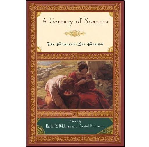 Paula R. Feldman, Daniel Robinson, A Century of Sonnets: The Romantic-Era Revival 1750-1850