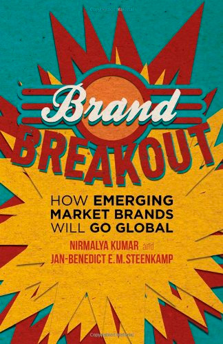 Brand Breakout: How Emerging Market Brands Will Go Global
