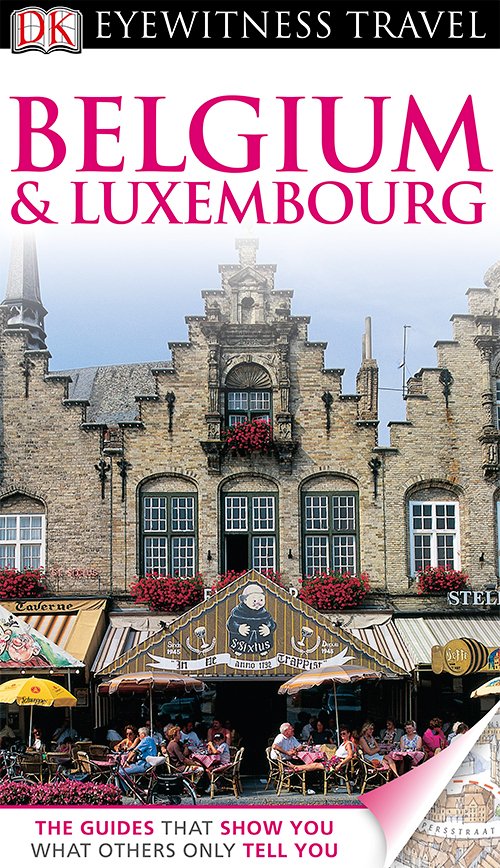 Belgium & Luxembourg (DK Eyewitness Travel Guides)