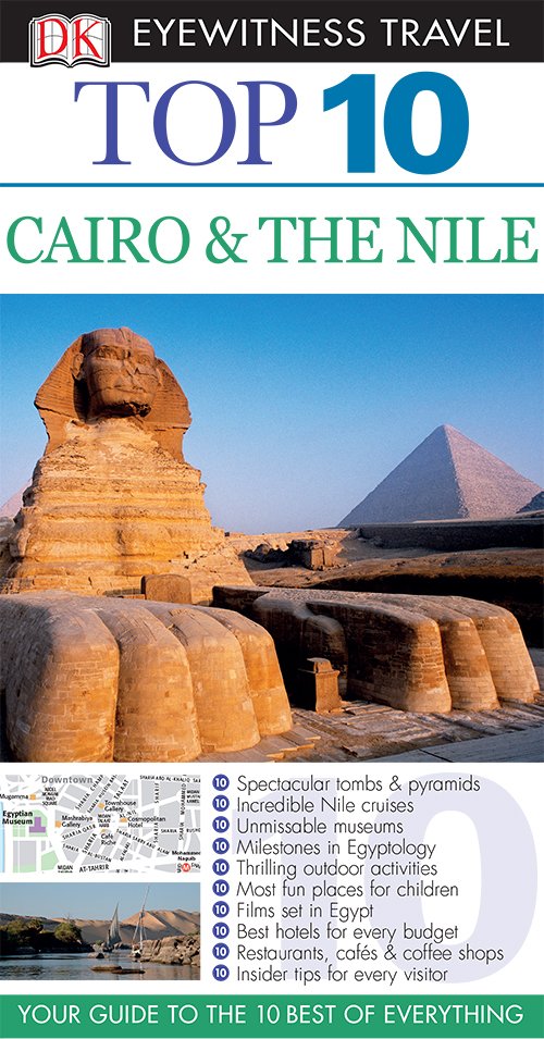Cairo & The Nile (DK Eyewitness Top 10 Travel Guides)