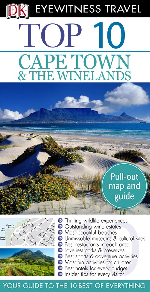 Cape Town & the Winelands (DK Eyewitness Top 10 Travel Guides)