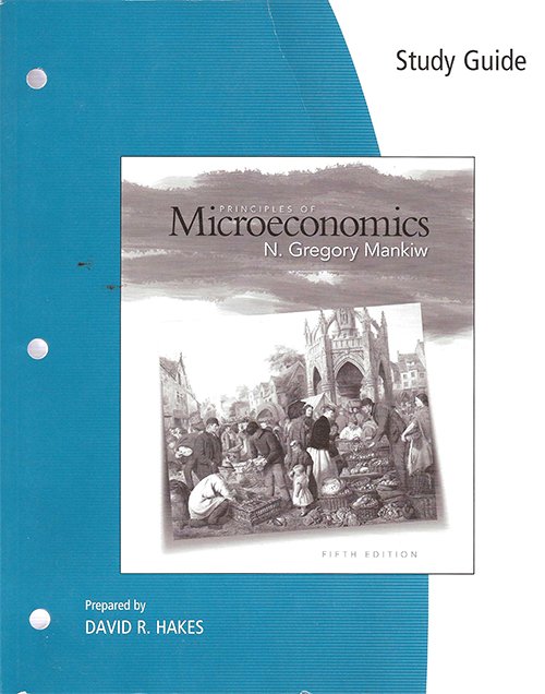 Study Guide for Mankiw's Principles of Macroeconomics, 5th edition by N. Gregory Mankiw