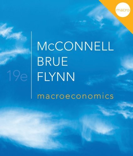 Campbell McConnell, Stanley Brue, Sean Flynn, Macroeconomics, 19 edition