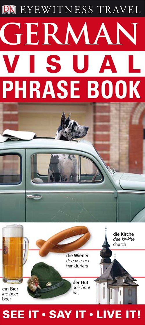 German Visual Phrase Book (DK Eyewitness Travel Guides)