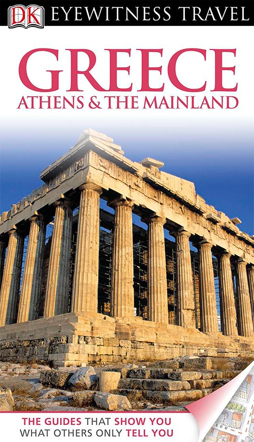 Greece, Athens & The Mainland (DK Eyewitness Travel Guides)