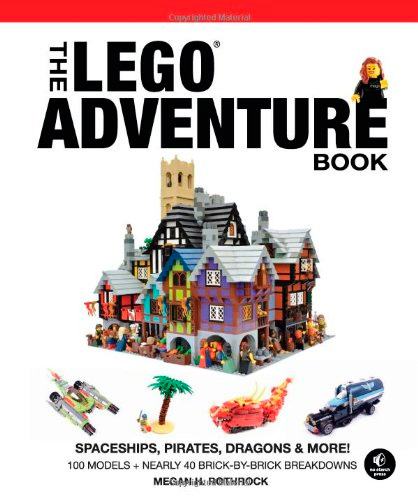 The LEGO Adventure Book, Vol. 2: Spaceships, Pirates, Dragons & More!: Spaceships, Pirates, Dragons & More!