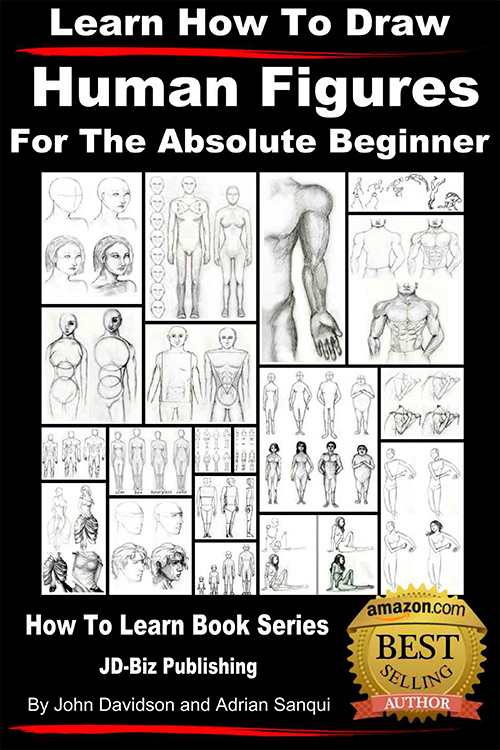 Learn How to Draw Human Figures - For the Absolute Beginner
