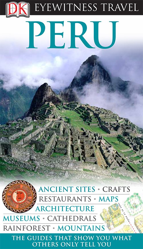 Peru (DK Eyewitness Travel Guides)