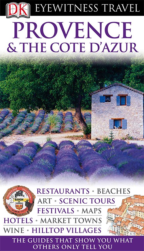 Provence & the Cote d'Azur (DK Eyewitness Travel Guides)