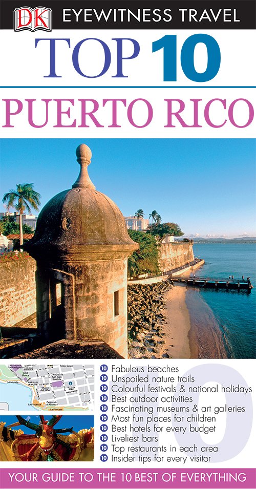 Puerto Rico (DK Eyewitness Top 10 Travel Guides)
