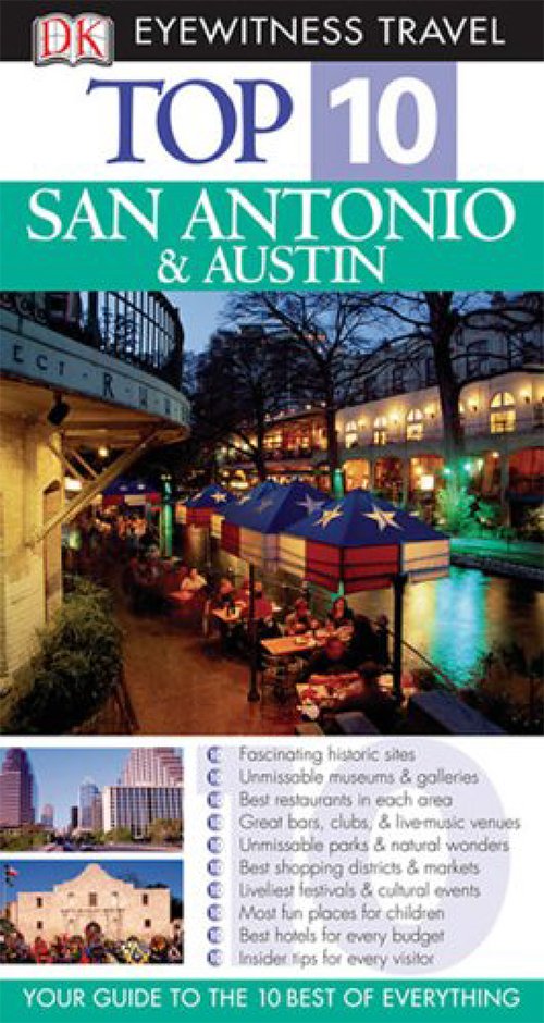San Antonio and Austin (DK Eyewitness Top 10 Travel Guides)