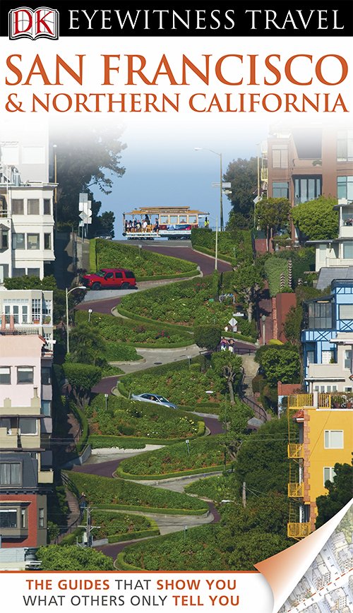 San Francisco & Northern California (DK Eyewitness Travel Guides)