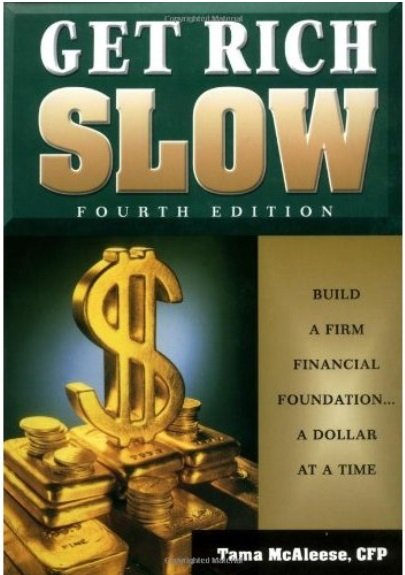 Tama McAleese - Get Rich Slow: Build a Firm Financial Foundation... a Dollar at a Time (4th edition)