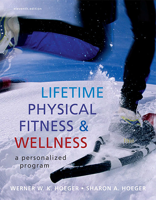 Lifetime Physical Fitness and Wellness: A Personalized Program, 11 edition