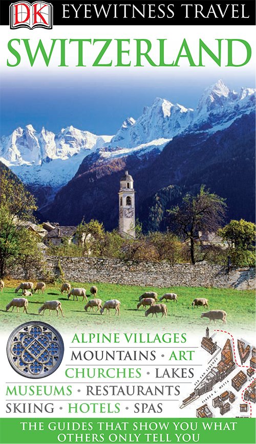 Switzerland (DK Eyewitness Travel Guides)