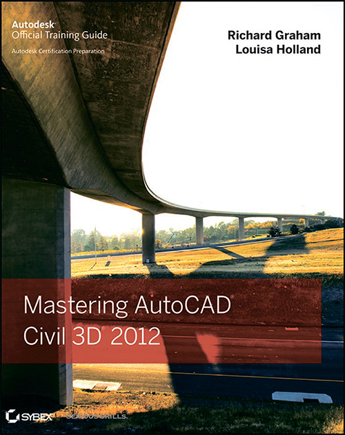 Mastering AutoCAD Civil 3D 2012