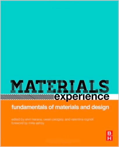 Materials Experience: fundamentals of materials and design