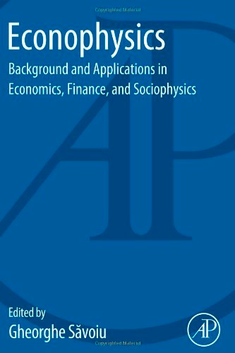 Econophysics: Background and Applications in Economics, Finance, and Sociophysics