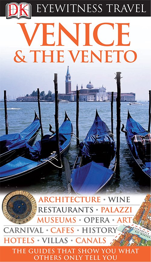 Venice & The Veneto (DK Eyewitness Travel Guides)