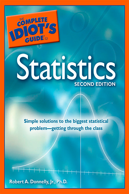 The Complete Idiot's Guide to Statistics, Second Edition