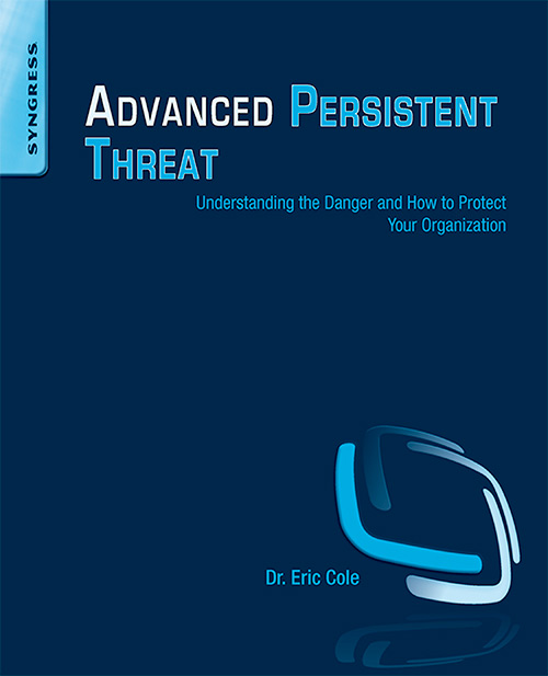 Advanced Persistent Threat: Understanding the Danger and How to Protect Your Organization