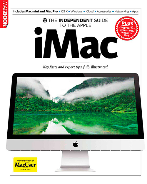 The Independent Guide to the Apple iMac - 2013