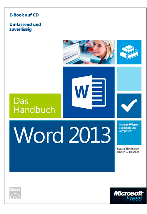Microsoft Word 2013 - Das Handbuch: Insider-Wissen - praxisnah und kompetent