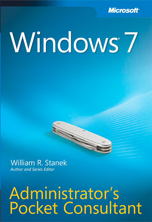 Windows® 7 Administrator's Pocket Consultant