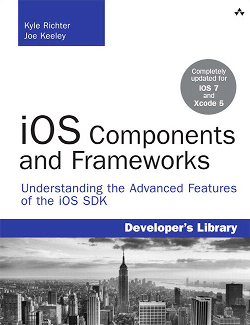 iOS Components and Frameworks: Understanding the Advanced Features of iOS SDK
