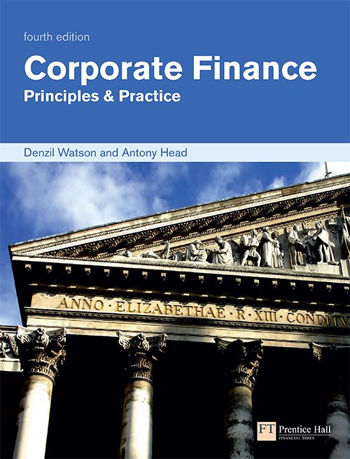 Corporate Finance: Principles & Practice, 4 edition
