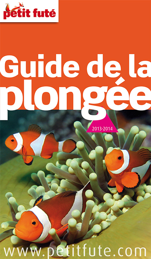 Le Petit Futé Plongée 2013-2014 3e édition