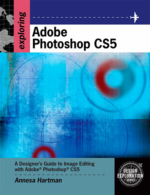Exploring Adobe Photoshop CS5
