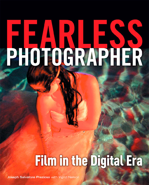 Fearless Photographer: Film in the Digital Era