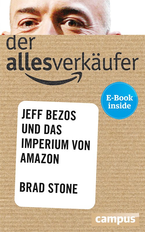 Der Allesverkäufer: Jeff Bezos und das Imperium von Amazon - Brad Stone