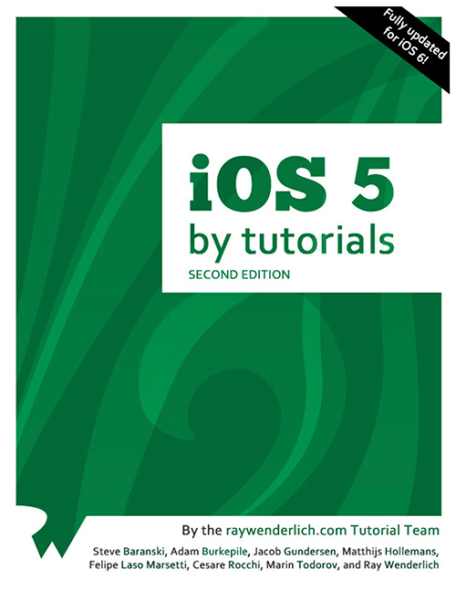 iOS 5 by Tutorials: Volume 1 + 2 (2nd Edition)
