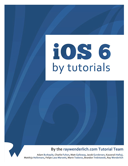 iOS 6 By Tutorials: Volume 1 + 2