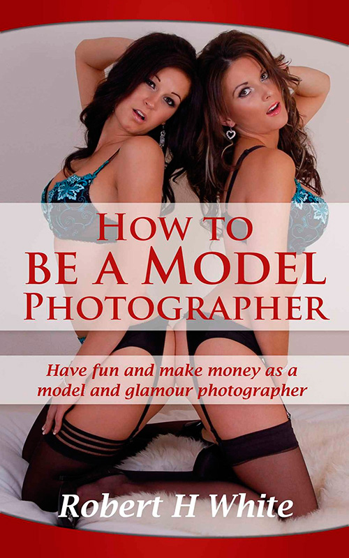 How to be a Model Photographer