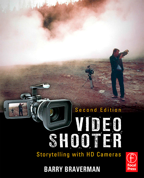 Video Shooter, Second Edition: Storytelling with HD Cameras