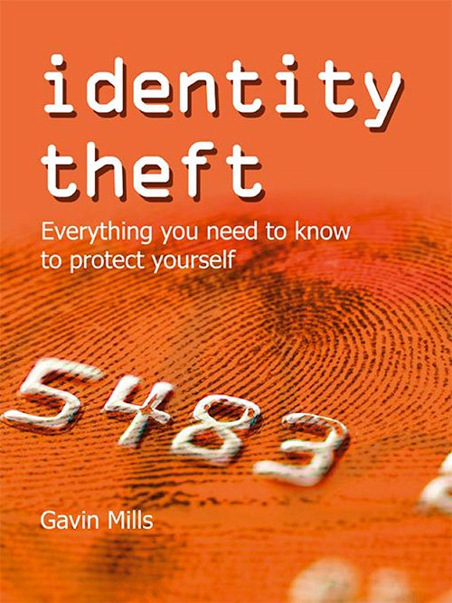 Identity Theft: Everything You Need to Know to Protect Yourself