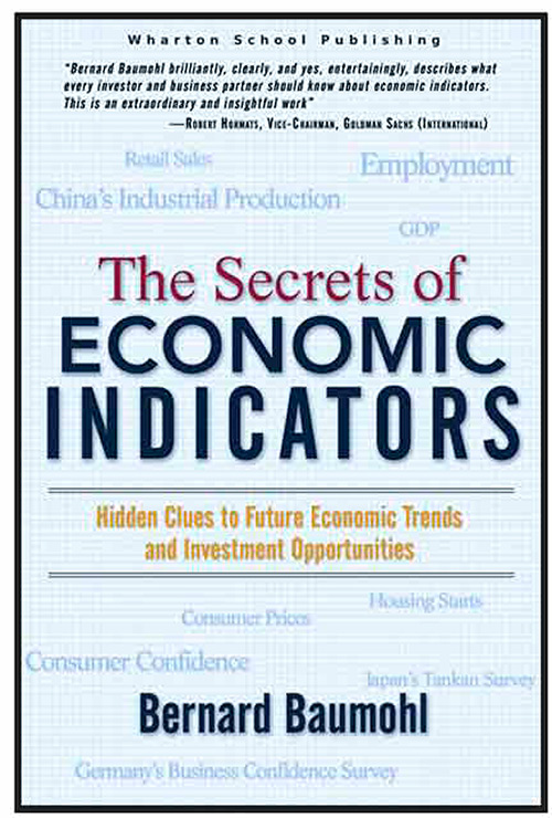 The secrets of economic indicators: Hidden clues to future economic trends and investment opportunities