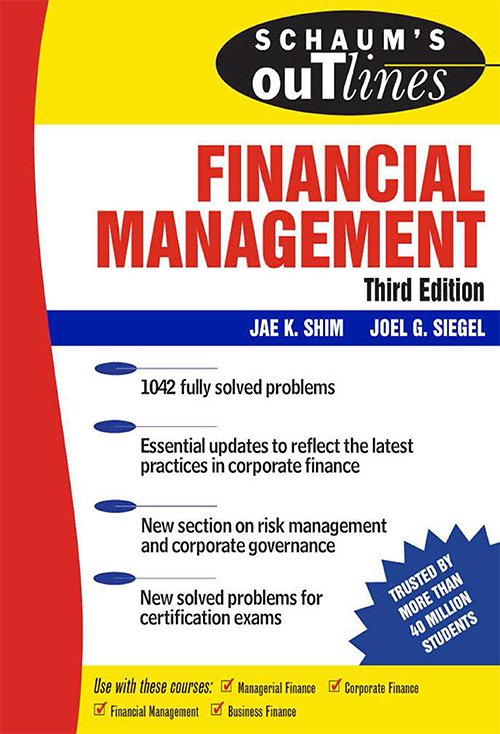 Financial Management, Third Edition by Jae Shim, Joel Siegel