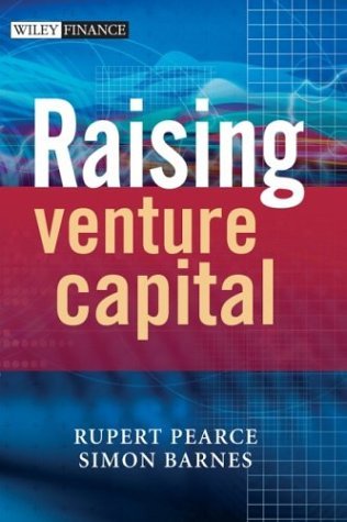 Raising Venture Capital by Rupert Pearce, Simon Barnes