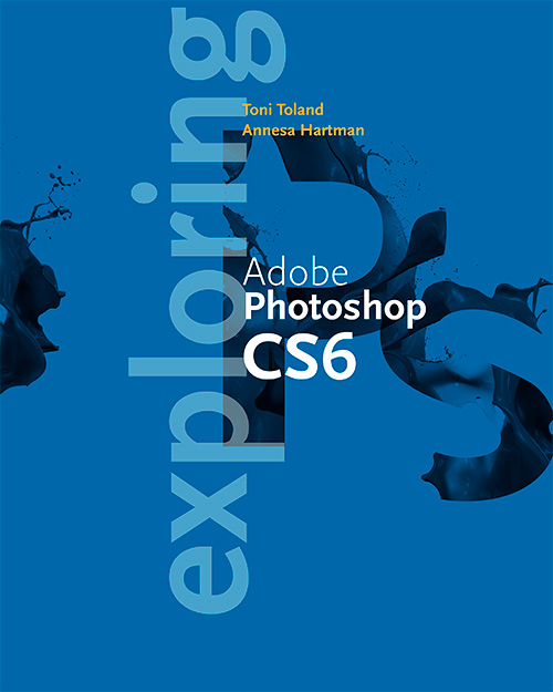 Exploring Adobe Photshop CS6