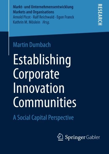 Establishing Corporate Innovation Communities: A Social Capital Perspective