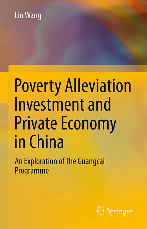 Poverty Alleviation Investment and Private Economy in China: An Exploration of The Guangcai Programme